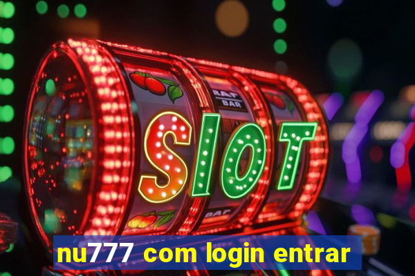 nu777 com login entrar